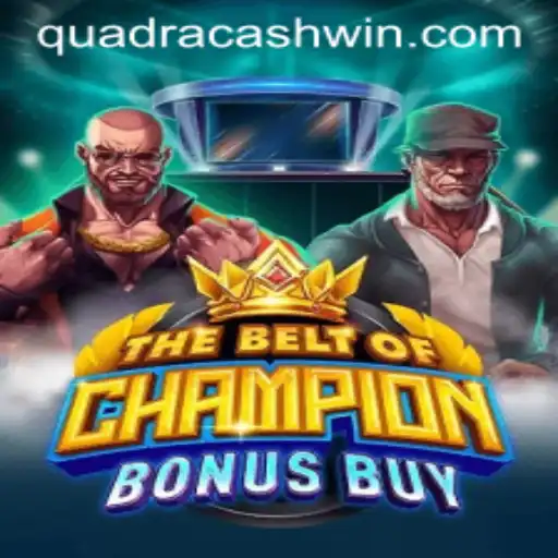 Experience the Thrill of TheBeltOfChampionBonusBuy with QuadraCash